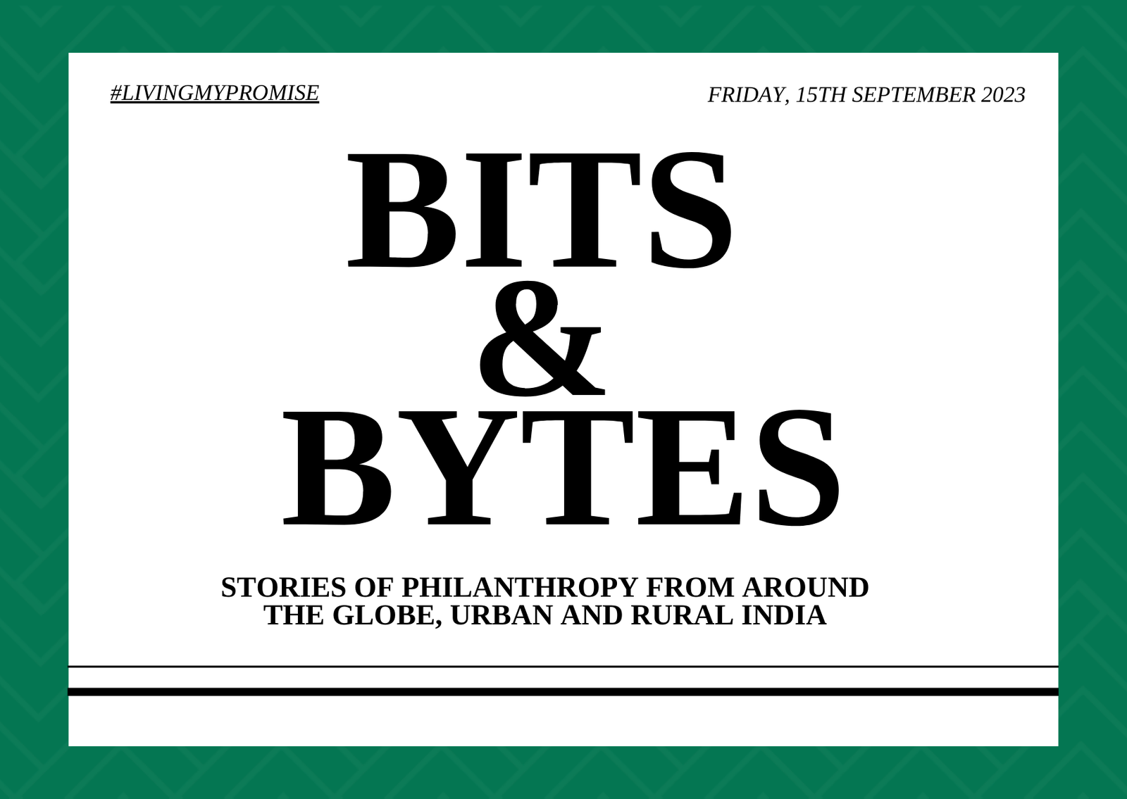 Bits & Bytes - September 15th, 2023 - #LivingMyPromise